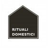 RITUALI DOMESTICI