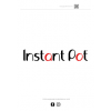 INSTATNT POT - INSTANT VORTEX